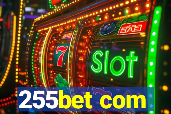255bet com